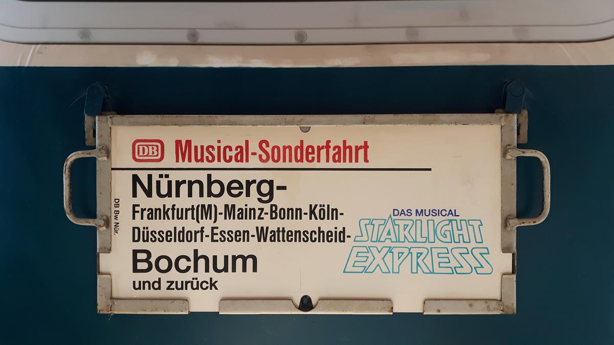 DBMusicalSonderfahrt NürnbergBochum StarlightExpressDas Musical Alte Zuglaufschilder