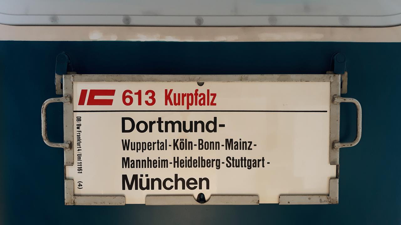 IC 613 Kurpfalz Dortmund-München - Alte Zuglaufschilder